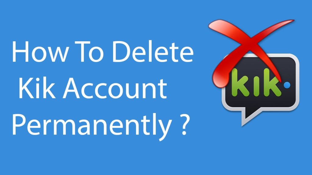 how to delete kik-techmagnetism